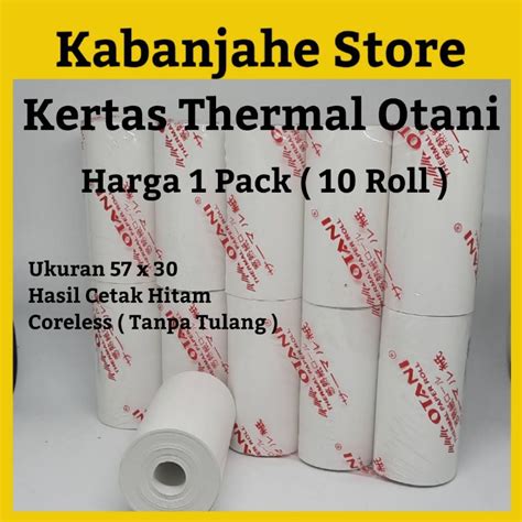 Jual 10 Roll Kertas Struk Thermal Otani 57x30 Coreless Hasil Cetak