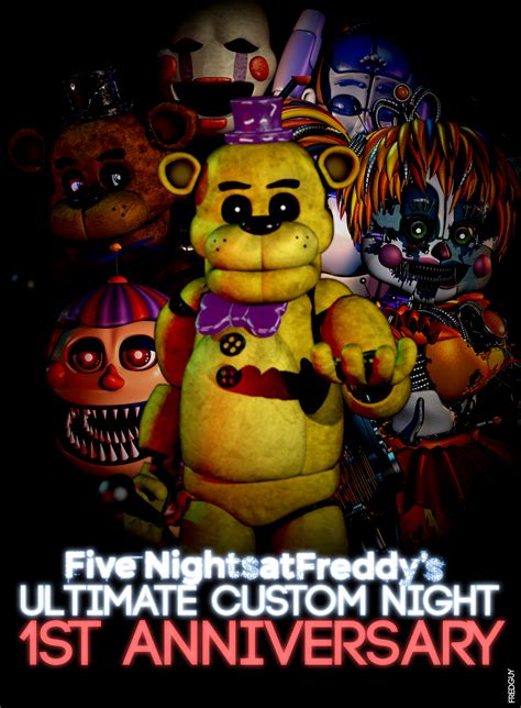 Ultimate Custom Night 1st Anniversary Rfivenightsatfreddys