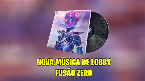 NOVA MÚSICA DE LOBBY FUSÃO ZERO FORTNITE YouTube