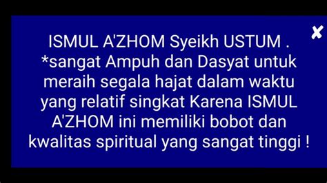 Ismul A Zhom Akbar Syeik Usthum Istimewa Dasyat Ampuh Untuk Segala