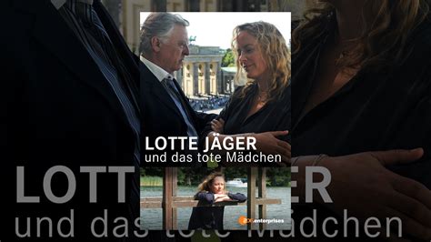 Lotte J Ger Und Das Tote M Dchen Youtube