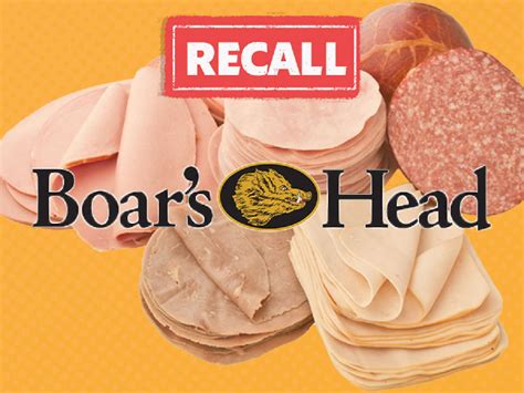 Expanded Recall Of Boar S Head Products Amid Fatal Listeria Outbreak Poultry Producer