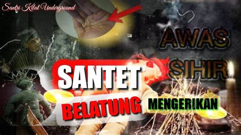 SANTET BELATUNG TANAH PALING MEMATIKAN Ilmu Hitam Tampa Tumbal