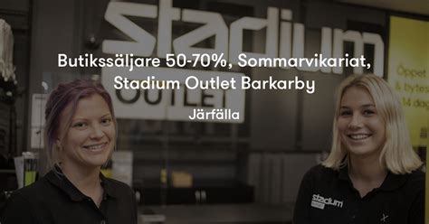 Butikssäljare 50 70 Sommarvikariat Stadium Outlet Barkarby Stadium