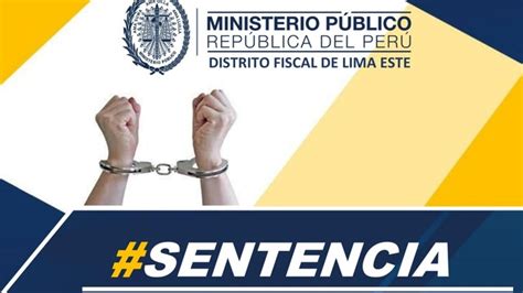 Fiscalía De Sjl Promovió Sentencia A 20 Años De Prisión Efectiva Para