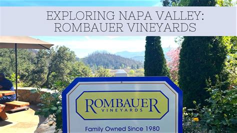 Exploring Napa Valley Rombauer Vineyards YouTube