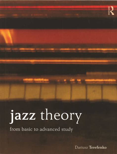 Jazz Theory: From Basic to Advanced Study | International Musician