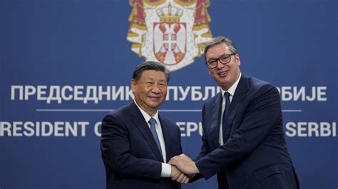 Chinese leader Xi Jinping and Serbian president hail ‘ironclad ...