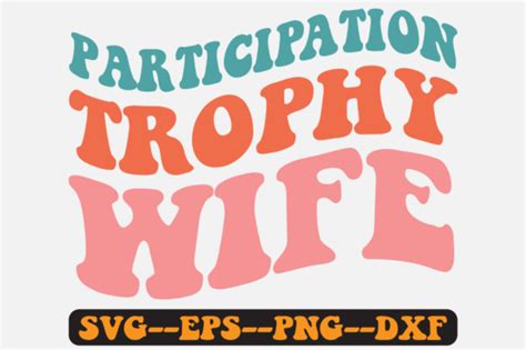 Participation Trophy Groovy Retro Svg Graphic By Fallensvgworld