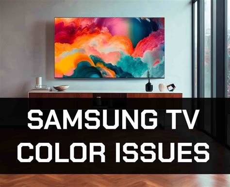 Samsung TV Color Problems How To Fix Them The Tech Gorilla