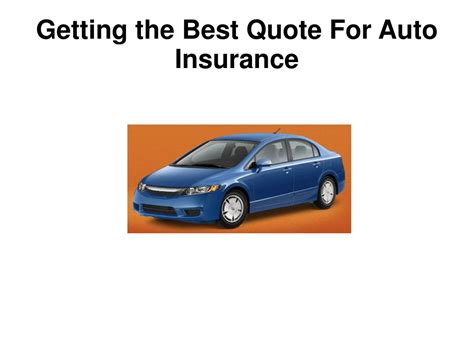 Ppt Getting The Best Quote For Auto Insurance Powerpoint Presentation