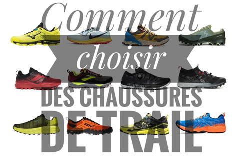 Comment Choisir Ses Chaussures De Trail Le Guide Pratique