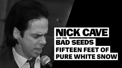 Nick Cave & The Bad Seeds - Fifteen Feet Of Pure White Snow Acordes ...