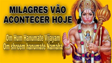 HANUMAN MANTRA VIJAYAM MILAGRES VÃO ACONTECER EM SUA VIDA 100