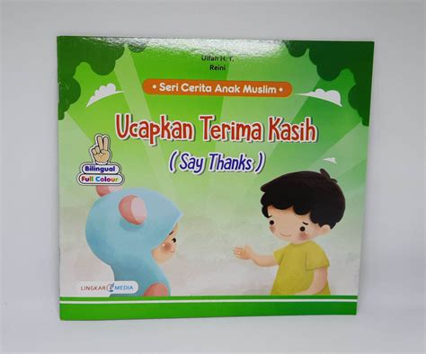 Buku Cerita Anak Ucapkan Terima Kasih Cerita Anak Muslim Lazada