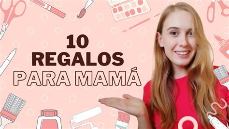 El Mejor Regalo Que Me Puedes Hacer A Tu Madre