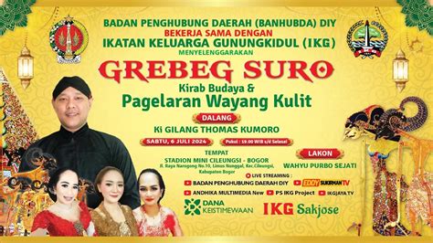 Grebeksuro Kirab Budaya Pergelaran Wayang Kulit Ki Gilang Thomas