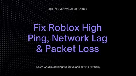 Fix Roblox High Ping Network Lag And Packet Loss 2024