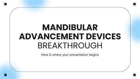 Mandibular Advancement Devices Breakthrough