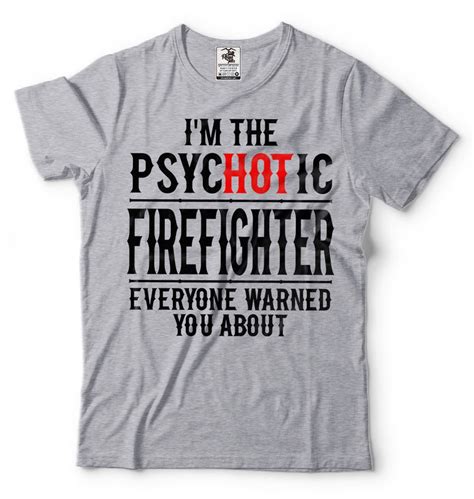 Firefighter T-shirt Funny Occupation Firefighter Gift for Him Tee Shirt ...