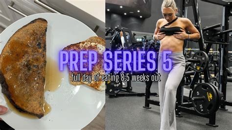 BIKINI PREP EP 5 Full Day Of Eating 8 5 Weeks Out YouTube