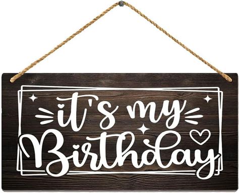 Wall Decor Wood Sign Its Its My Birthday Sign Birthday Girl Sign