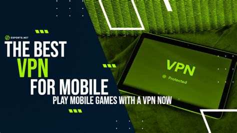 Best Gaming Vpn For Mobile Get Online With A Vpn Now