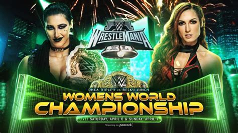 WRESTLEMANIA 40 Rhea Ripley Vs Becky Lynch Women S World