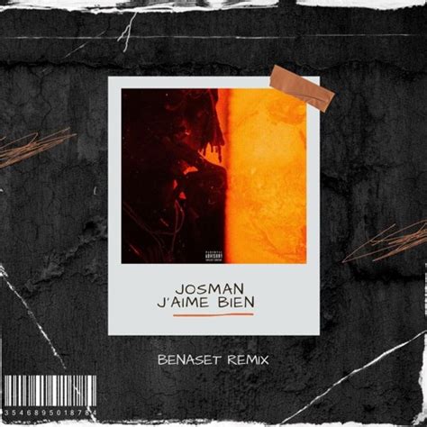 Stream Josman J Aime Bien Benaset Remix By BENASET Listen