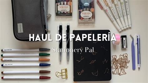 Haul De Papeler A Stationery Pal Youtube