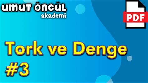 Tork Denge 3 Denge Şartları İp ve Küre Soruları PDF YouTube