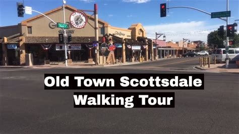 Old Town Scottsdale Walking Tour Youtube