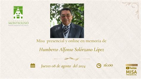 Misa presencial y online en memoria de Humberto Alfonso Solórzano López