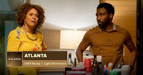 Atlanta Season 4 Episode 4 Recap, ‘Light Skinned-ed’