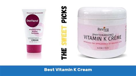 Best Vitamin K Cream - Reviews & Buying Guides - The Sweet Picks