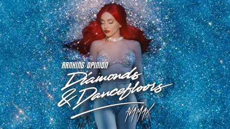 Diamonds And Dancefloors Ava Max Album Ranking Opinion Youtube