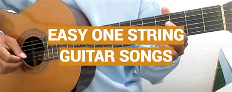 Easy One String Guitar Songs - MusicProfy