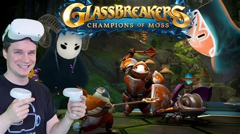 Glassbreakers Champions Of Moss Is It Worth Playing Youtube