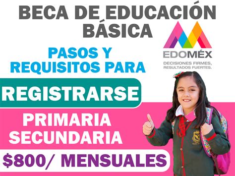 ≫ ¡urgente Pasos Y Requisitos Para Registrarse A La Beca De Educación Básica Edomex 2022 🔴