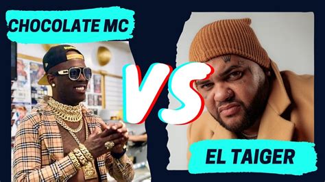 Chocolate Mc Arremete Contra El Taiger New Esto Es Fuego Youtube