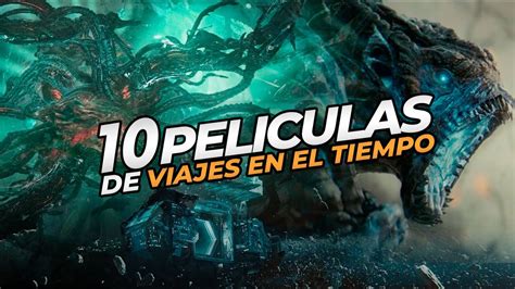 Peliculas Series De Viajes En El Tiempo Bucles Temporales Y