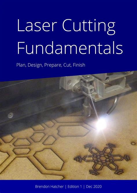 Laser Cutting Fundamentals By Brendon Hatcher Goodreads