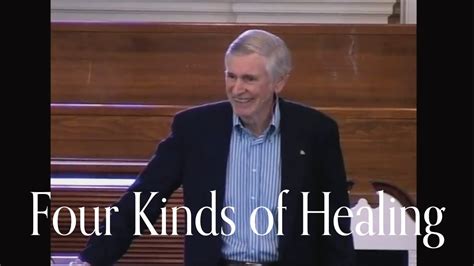 Four Kinds Of Healing By Francis MacNutt Christianhealingmin YouTube