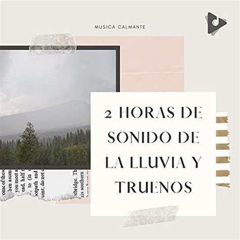 Amazon 2 Horas de Sonido de la Lluvia y Truenos Música Calmante