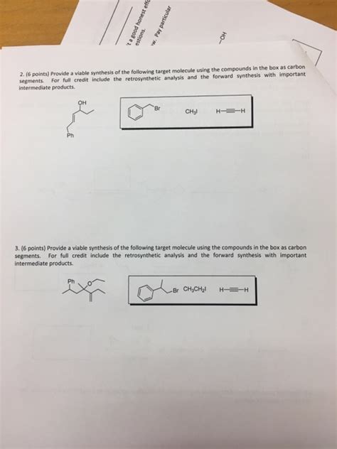 Solved Provide A Viable Synthesis Of The Following Target Chegg