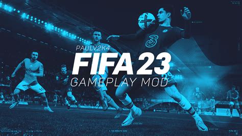 Paulv2k4 FIFA 23 Gameplay Mod | FIFA Infinity Mods