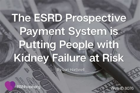 End Stage Renal Disease Prospective Payment System Is Putting People