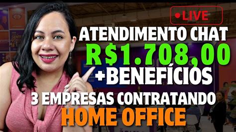 Empresas Contratando Home Office Para Atendimento Ao Cliente Live