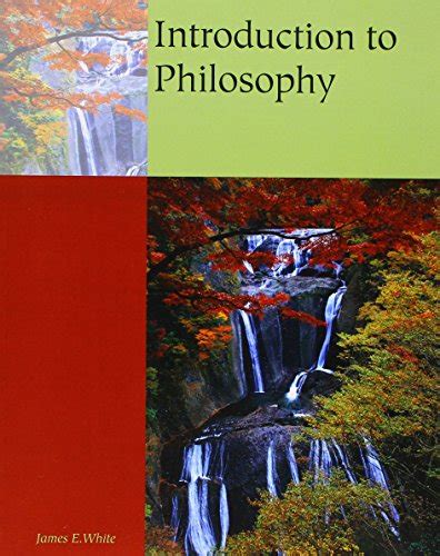 Introduction To Philosophy White James E 9780495158639 Abebooks