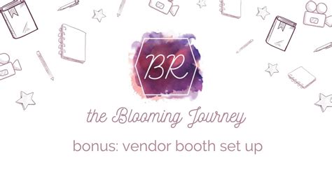 Blooming Journey Vlog Series Bonus Vendor Booth Set Up Youtube